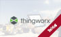 ThingWorx: Erweiterte Einführung